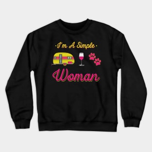 Camping Wine Dogs - I'm a simple woman Crewneck Sweatshirt